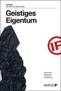 Cover: Geistiges Eigentum Be nice to your ideas - Manz