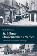 Cover: St. P&ouml;ltner Stra&szlig;ennamen erz&auml;hlen - Studien Verlag