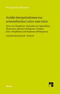 Cover: Antike Interpretationen zur aristotelischen Lehre vom Geist - Meiner