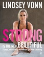 Bild: Strong is the new beautiful - Edel