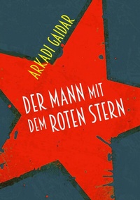 Abbildung von: Der Mann mit dem roten Stern - Verlag Neuer Weg