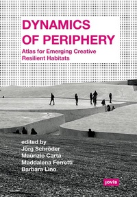 Abbildung von: Dynamics of Periphery - JOVIS Verlag