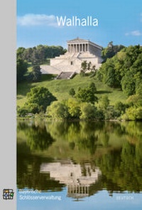 Enlarge image Cover: Walhalla - Bayerische Verw. d. staatl. Schlösser, Gärten u. Seen