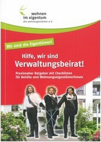 Abbildung von: Hilfe, wir sind Verwaltungsbeirat - Wohnen im Eigentum