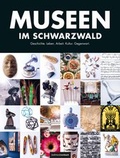 Cover: Museen im Schwarzwald - Hodeige - Wissing