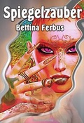 Cover: Spiegelzauber - Machandel-Verlag