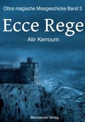 Cover: Ecce Rege - Machandel-Verlag