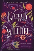 Cover: Wicked Like a Wildfire - Katherine Tegen Books