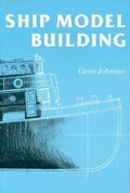 Cover: Ship Model Building - Schiffer Publishing Ltd