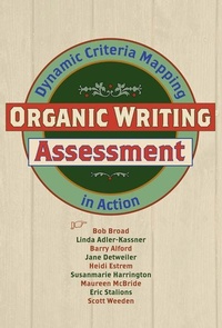 Enlarge image Cover: Organic Writing Assessment - Utah State University Press
