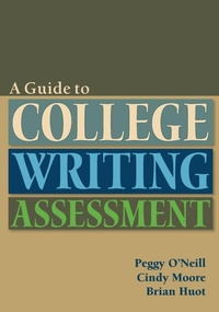 Enlarge image Cover: Guide to College Writing Assessment - Utah State University Press