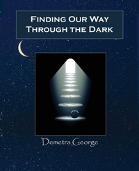 Enlarge image Cover: Finding Our Way Through the Dark - American Federation of Astrologers Inc