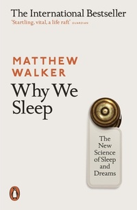 Abbildung von: Why We Sleep - Penguin Books Ltd