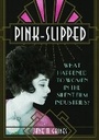 Cover: Pink-Slipped - University of Illinois Press