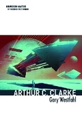 Cover: Arthur C. Clarke - University of Illinois Press