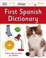 Cover: First Spanish Dictionary - DK Children