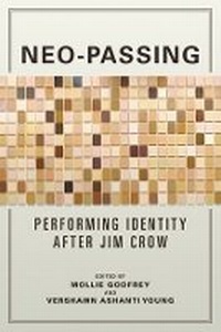 Enlarge image Cover: Neo-Passing - University of Illinois Press