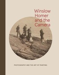 Cover: Winslow Homer and the Camera - Yale University Press