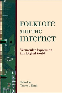 Enlarge image Cover: Folklore and the Internet - Utah State University Press