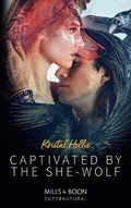 Cover: Captivated By The She-Wolf - Mills & Boon