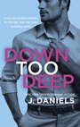 Cover: Down Too Deep - Piatkus Books