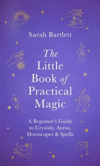 Enlarge image Cover: The Little Book of Practical Magic - Piatkus Books