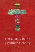 Cover: Christianity in the Twentieth Century - Princeton University Press