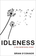 Cover: Idleness - Princeton University Press