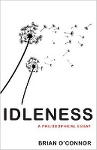 Enlarge image Cover: Idleness - Princeton University Press