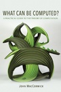Cover: What Can Be Computed? - Princeton University Press