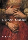 Cover: Rembrandt's Roughness - Princeton University Press