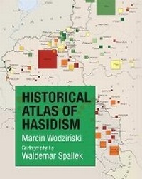 Enlarge image Cover: Historical Atlas of Hasidism - Princeton University Press