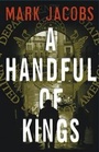 Cover: A Handful of Kings - Simon & Schuster