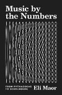 Cover: Music by the Numbers - Princeton University Press