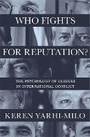 Cover: Who Fights for Reputation - Princeton University Press