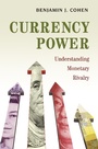 Cover: Currency Power - Princeton University Press