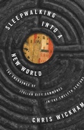 Cover: Sleepwalking into a New World - Princeton University Press