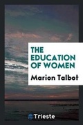 Cover: The Education of Women - Trieste Publishing