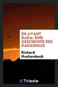 Cover: En Avant Dada - Trieste Publishing
