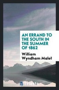 Abbildung von: An Errand to the South in the Summer of 1862 - Trieste Publishing