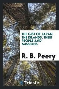 Abbildung von: The Gist of Japan - Trieste Publishing