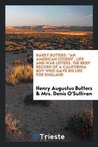 Enlarge image Cover: Harry Butters - Trieste Publishing