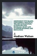 Cover: Independent Fifth Reader - Trieste Publishing