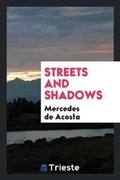 Cover: Streets and Shadows - Trieste Publishing