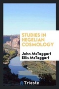 Cover: Studies in Hegelian Cosmology - Trieste Publishing