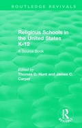 Cover: Religious Schools in the United States K-12 (1993) - Routledge