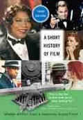 Cover: A Short History of Film, Third Edition - Rutgers University Press