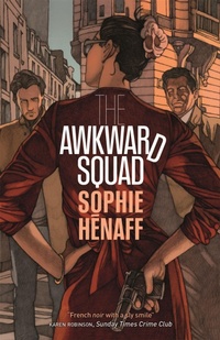 Enlarge image Cover: The Awkward Squad - MacLehose Press