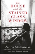 Cover: The House with the Stained-Glass Window - MacLehose Press