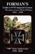 Cover: Forman's Guide to WWI Imperial German Decorations, Awards, Medals & Badges 1914-1918 - Adrian Forman Books